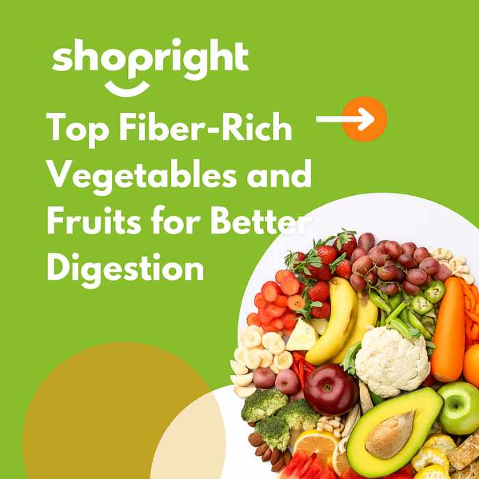 Fiber-Rich Vegetables and Fruits for Better Digestion